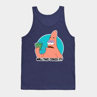 Will This Cover It? Tank Top